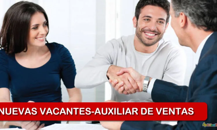 Hoy Nuevas Vacantes de Empleo Para Asesor de Ventas