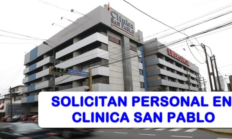 Clinica San Pablo Requiere Personal Con Experiencia