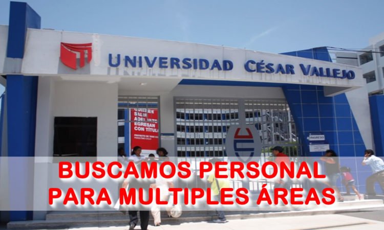 Universidad Cesar Vallejo Requiere Personal Con Experiencia