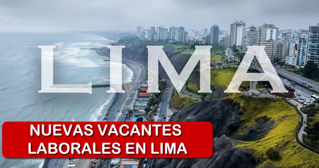 Vacantes Disponibles para Lima Con o Sin Experiencia