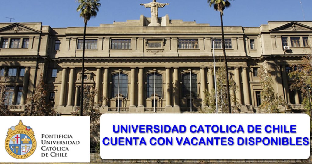 Se Requiere Personal Para Pontificia Universidad Católica de Chile