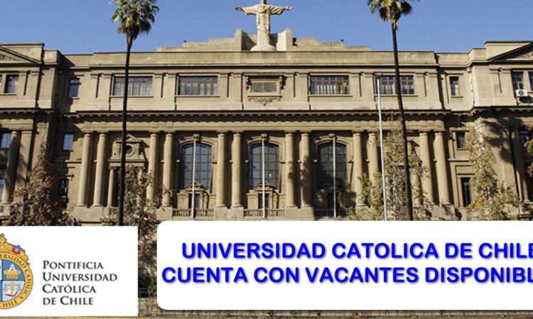 Se Requiere Personal Para Pontificia Universidad Católica de Chile
