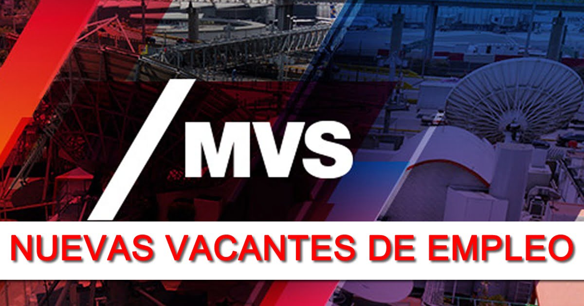 Hoy Nuevas Vacantes De Empleo En Mvs Group