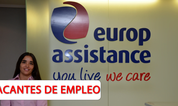 Hoy Nuevas Vacantes de Empleo en Europ Assistance